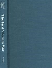 The First Vietnam War (Hardcover)