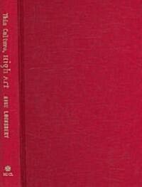 Thin Culture, High Art: Gogol, Hawthorne, and Authorship in Nineteenth-Century Russia and America (Hardcover)