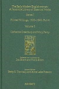 Catherine Greenbury and Mary Percy : Printed Writings 1500–1640: Series 1, Part Four, Volume 2 (Hardcover)