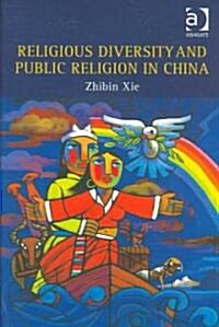 Religious Diversity And Public Religion in China (Hardcover)