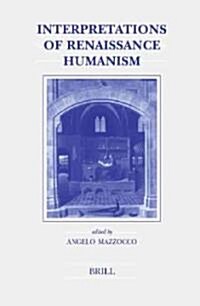 Interpretations of Renaissance Humanism (Hardcover)