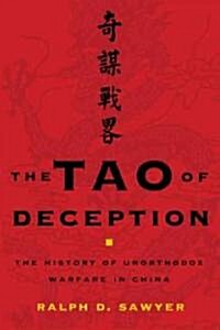 Tao of Deception: Unorthodox Warfare in Historic and Modern China (Hardcover)