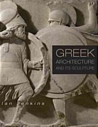 Greek Architecture And Its Sculpture (Hardcover)