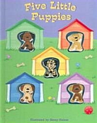 Five Little Puppies (Hardcover)