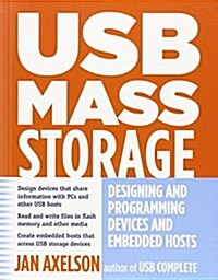 [중고] USB Mass Storage: Designing and Programming Devices and Embedded Hosts (Paperback)