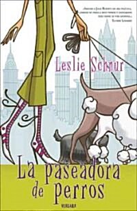 La Paseadora de Perros (Paperback)