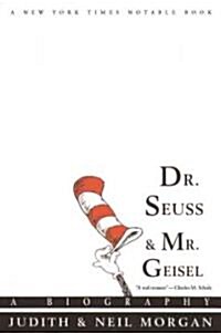 Dr. Seuss and Mr. Geisel: A Biography (Paperback)