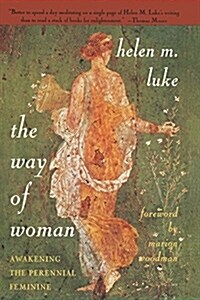 The Way of Woman: Awakening the Perennial Feminine (Paperback, Revised)