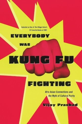[중고] Everybody Was Kung Fu Fighting: Afro-Asian Connections and the Myth of Cultural Purity (Paperback)