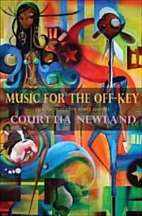 Music for the Off-Key : Twelve Macabre Short Stories (Paperback)