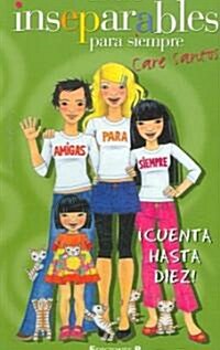 Inseparables: Cuenta Hasta Diez! / the Friendship Ring: Count to Ten (Paperback)