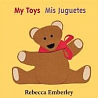 Mis Juguetes = My Toys (Board Books)