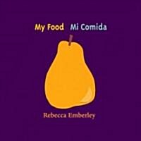 My Food/ Mi Comida (Board Books)