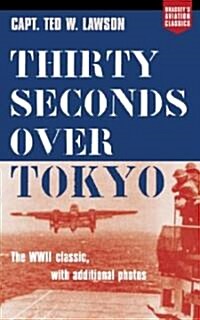 Thirty Seconds over Tokyo (Paperback)