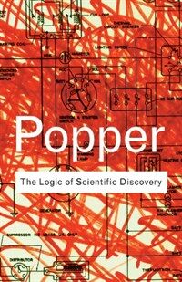 The Logic of Scientific Discovery (Paperback, 2 ed)