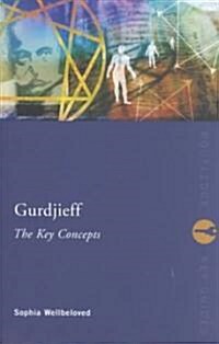 Gurdjieff: The Key Concepts (Paperback)