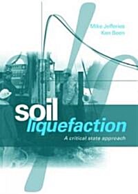 Soil Liquefaction : A Critical State Approach (Hardcover)