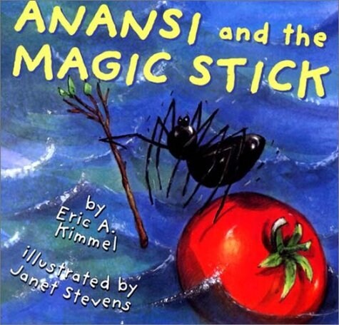 Anansi and the Magic Stick (Paperback, Illustrated)