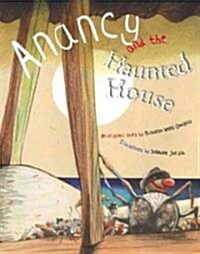 Anancy and the Haunted House (School & Library)