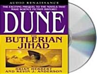 Dune: The Butlerian Jihad: Book One of the Legends of Dune Trilogy (Audio CD)