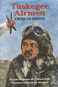 Tuskegee Airmen: American Heroes (Hardcover)