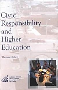 Civic Responsibility and Higher Education (Paperback)