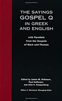 Sayings Gospel Q Greek English (Paperback, Students Guide)