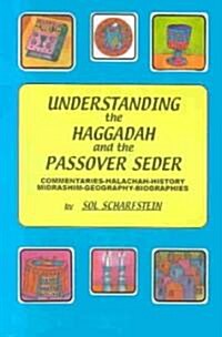 Understanding the Haggadah and the Passover Seder (Paperback, Bilingual)