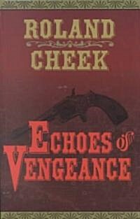 Echoes of Vengeance (Paperback)