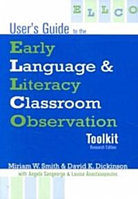 Users Guide to Early Language and Literacy Classroom Observation (Paperback)