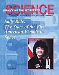 Sally Ride: First American Female in Space (Library Binding)