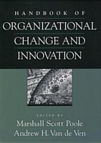 Handbook of Organizational Change and Innovation (Hardcover)