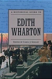 A Historical Guide to Edith Wharton (Paperback)