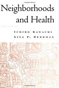 Neighborhoods and Health (Hardcover)