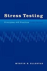 Stress Testing: Principles and Practice, 5th Edition (Hardcover, 5)