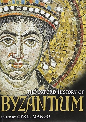 The Oxford History of Byzantium (Hardcover)