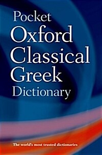 The Pocket Oxford Classical Greek Dictionary (Paperback)