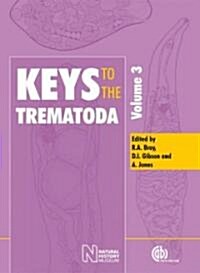 Keys to the Trematoda, Volume 3 (Hardcover)