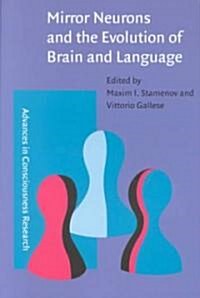 Mirror Neurons and the Evolution of Brain and Language (Paperback)