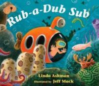 Rub-A-Dub Sub (School & Library)