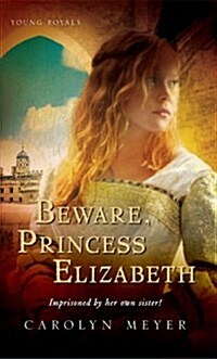 [중고] Beware, Princess Elizabeth (Paperback)