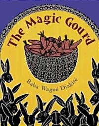 The Magic Gourd (School & Library)