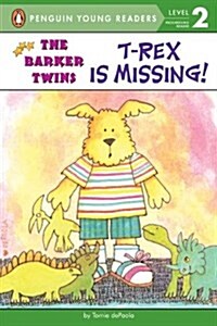 [중고] T-Rex Is Missing!: A Barkers Book (Paperback)