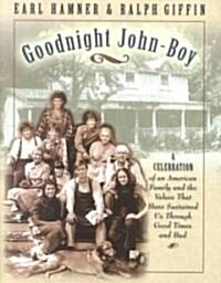 Goodnight, John Boy: A Celebration of an American Family and the Values That Have Sustained Us Through Good Times and Bad (Paperback)