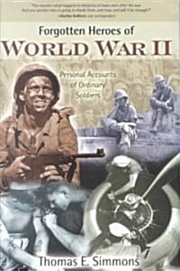 Forgotten Heroes of World War II (Paperback)