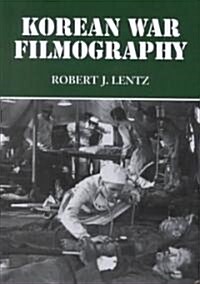 Korean War Filmography: 91 English Language Features Through 2000 (Hardcover)