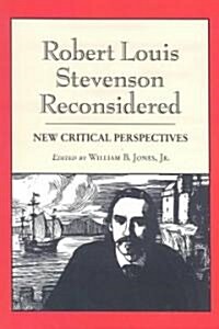 Robert Louis Stevenson Reconsidered: New Critical Perspectives (Paperback)