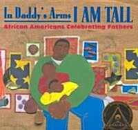 In Daddys Arms I Am Tall (Paperback, Cassette)