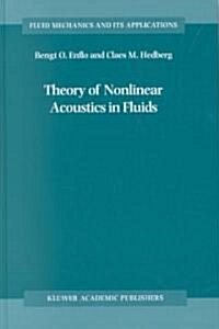Theory of Nonlinear Acoustics in Fluids (Hardcover)