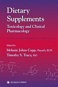 Dietary Supplements: Toxicology and Clinical Pharmacology (Hardcover, 2003)